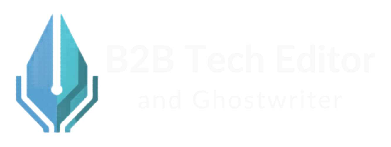 B2B Technology Editor & Ghostwriter